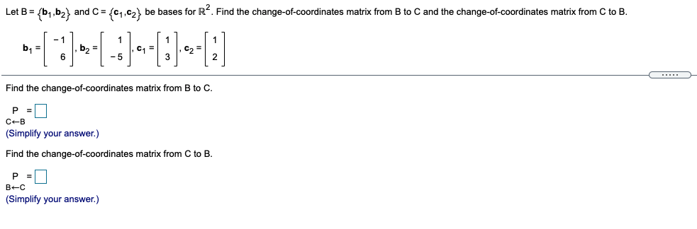 Solved Let B = {b1,b2} And C = {(1,62} Be Bases For R?. Find | Chegg.com