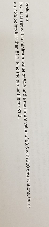 Solved Problem 8 In a data set with a minimum value of 54.5 | Chegg.com