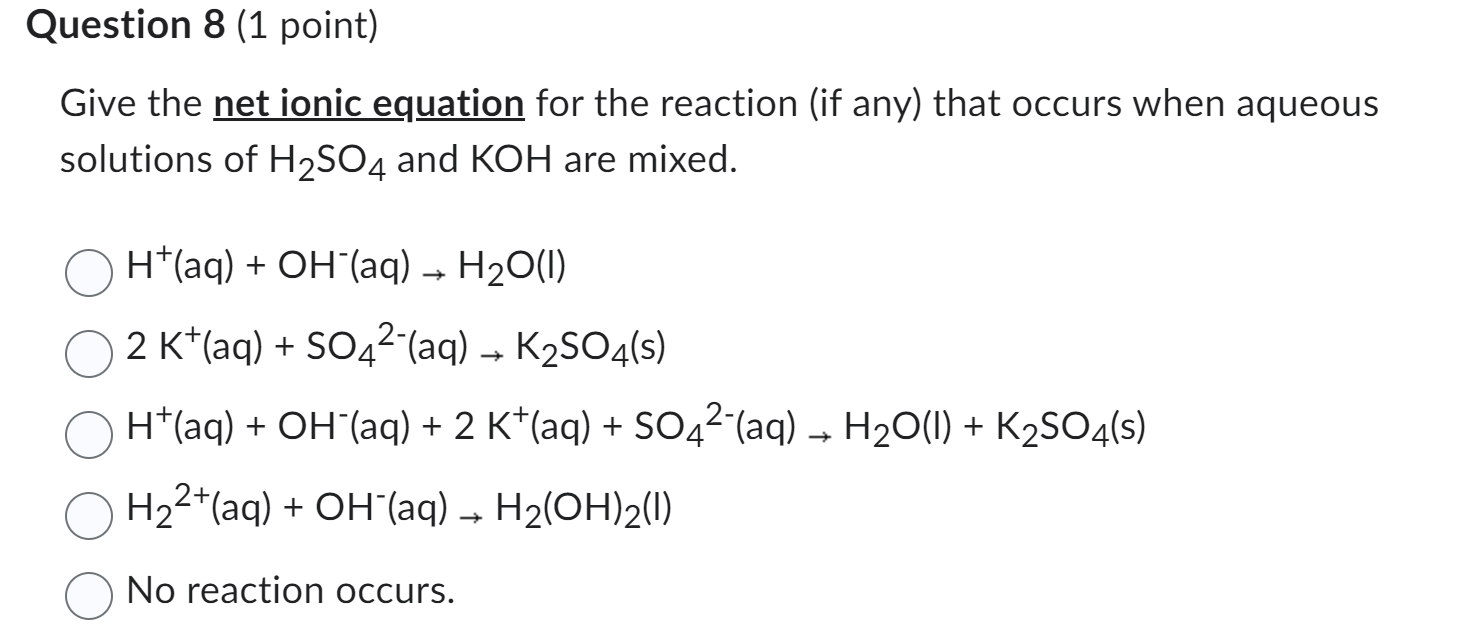 Solved Give the net ionic equation for the reaction (if any) | Chegg.com