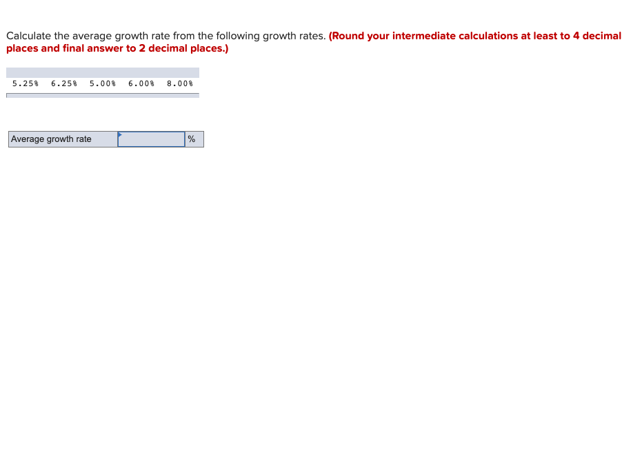 Solved Calculate The Average Growth Rate From The Following | Chegg.com