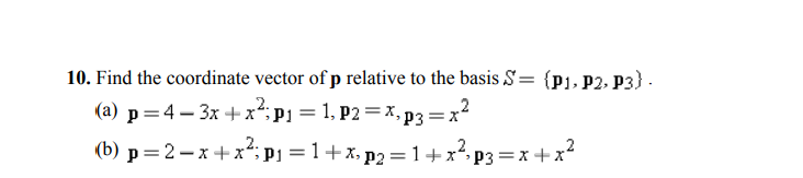 Solved 10. Find The Coordinate Vector Of P Relative To The | Chegg.com