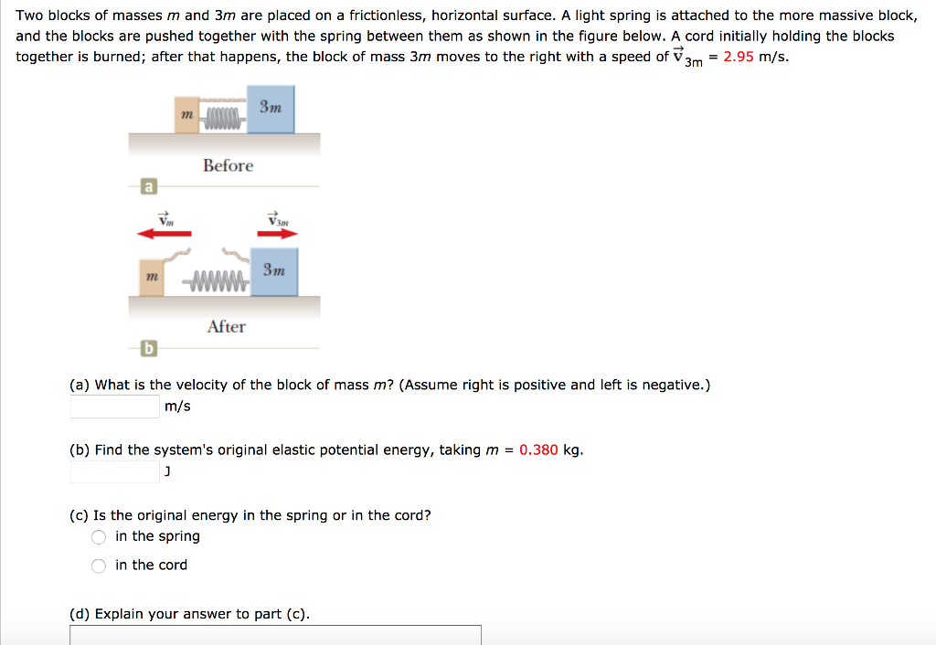 Solved Two blocks of masses m and 3m are placed on a
