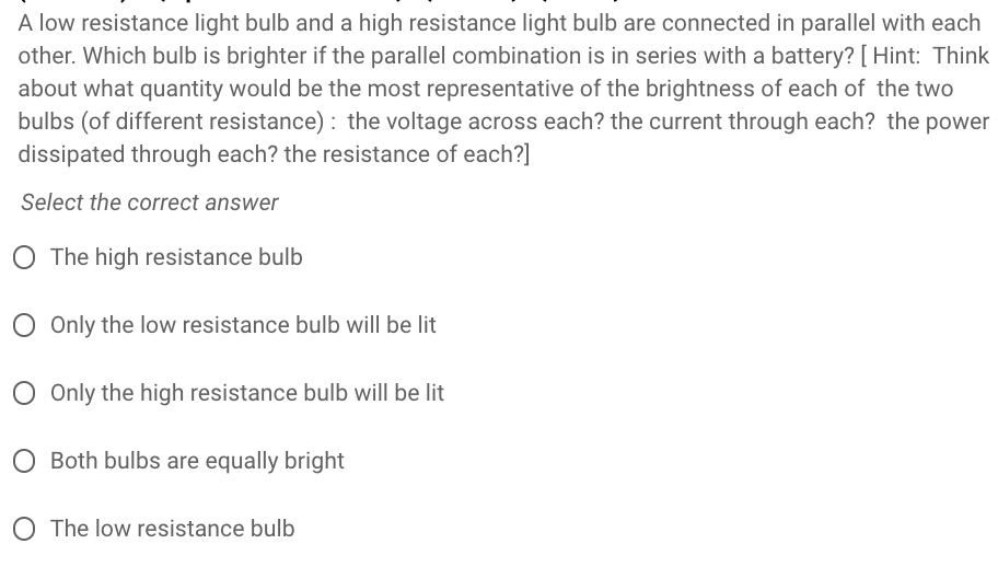 Solved A low resistance light bulb and a high resistance