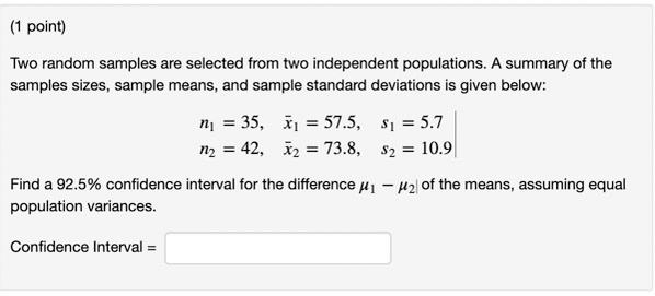 Solved (1 point) Two random samples are selected from two | Chegg.com