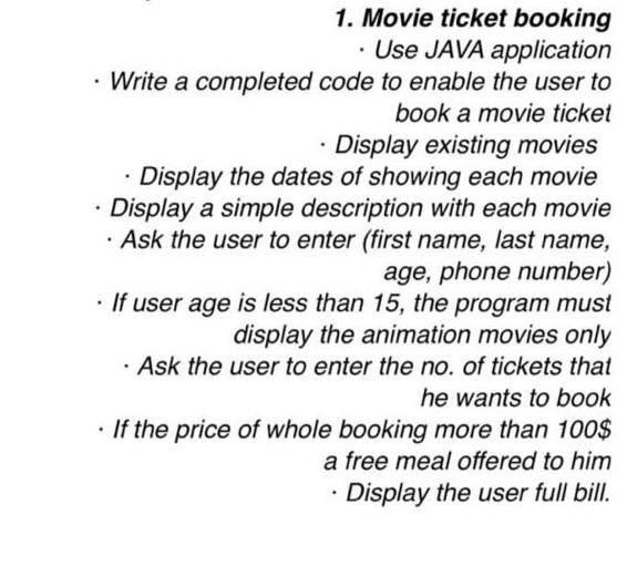 Solved 1. Movie ticket booking • Use JAVA application · | Chegg.com