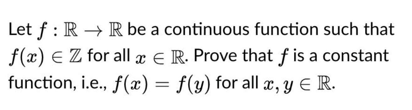 Solved Let F R → R Be A Continuous Function Such That F X E