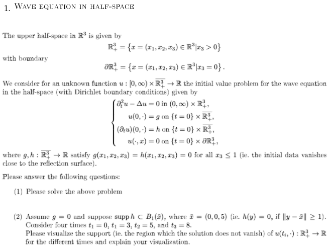 1. WAVE EQUATION IN HALF-SPACE The upper half-space | Chegg.com