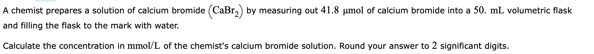 Solved A chemist prepares a solution of calcium bromide | Chegg.com