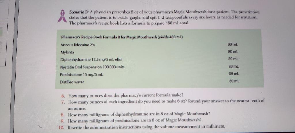 Solved 7. Scenario B: A physician prescribes 8 oz of your | Chegg.com