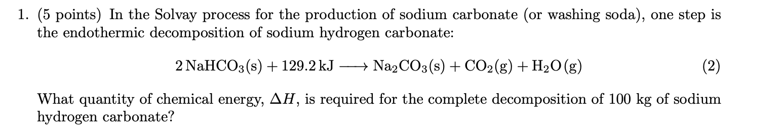 Solved 1. (5 points) In the Solvay process for the | Chegg.com