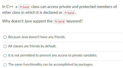 Solved In C++ a friend class can access private and | Chegg.com