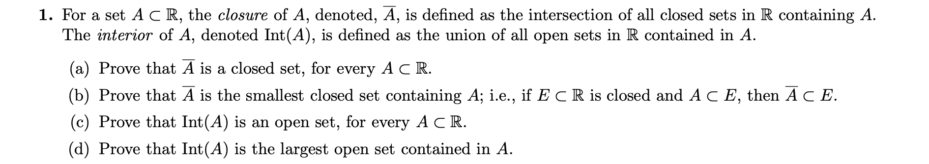 Solved For a set A⊂R, the closure of A, denoted, Aˉ, is | Chegg.com