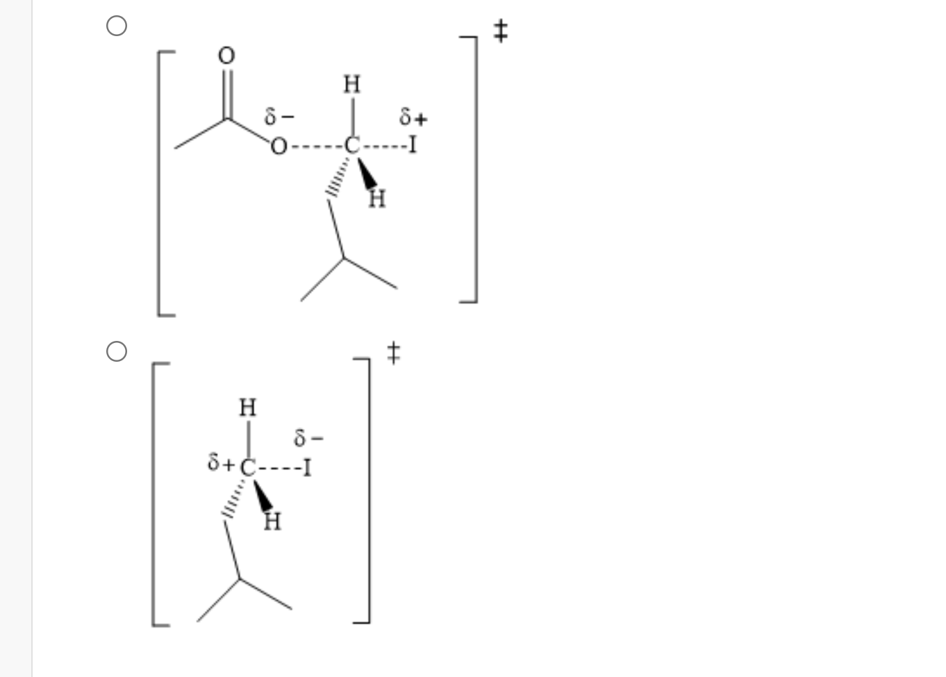 Solved Which Best Represents The Transition State For The Chegg