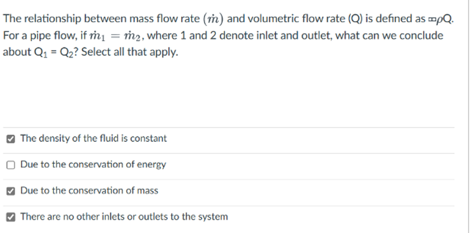 Solved The relationship between mass flow rate (m˙) and | Chegg.com