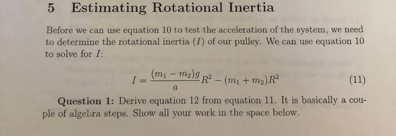 Solved a=m1+m2+R2I(m1−m2)g One way to interpret equation 11 | Chegg.com