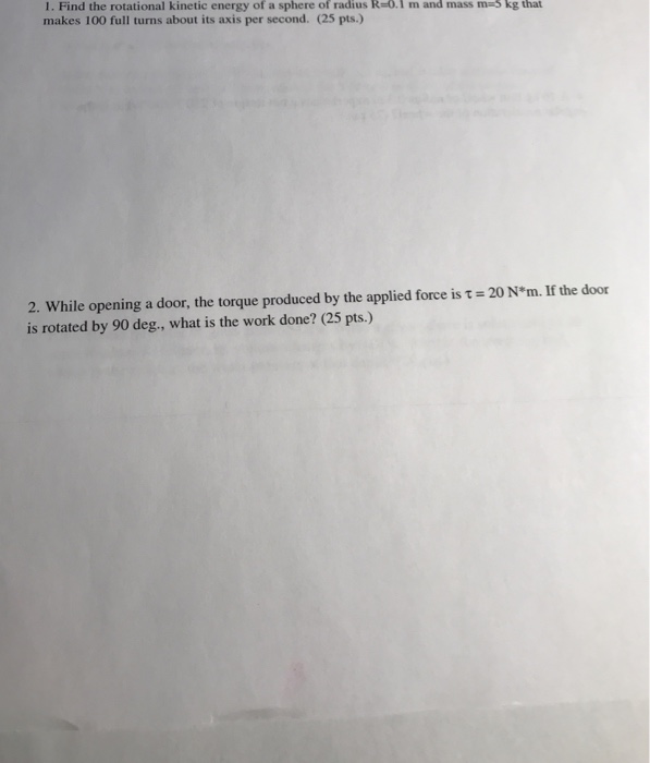 Solved 1. Find the rotational kinetic energy of a sphere of | Chegg.com