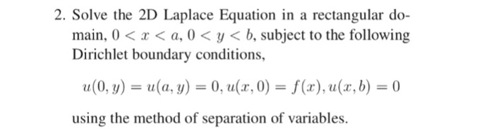 Solved 2. Solve the 2D Laplace Eqation in a rectangular do- | Chegg.com