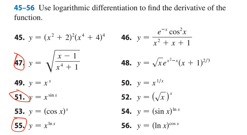 45-56 Use logarithmic differentiation to find the derivative of the function. 45. y = (x2 + 2)²(x4 + 4) + e-*cos²x 46. y = x