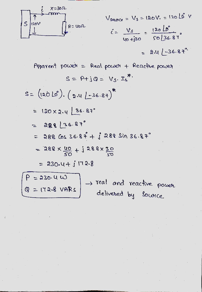 x=302 rom S 120V Rouble V sowice = Vs = 120V. = 120 L8y. iz vs . 120 Loo S no tjo so 36.87 = 2.4L-36.87 Apparent power = Real