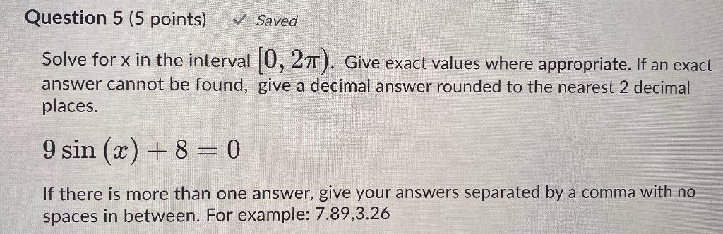 Solved Saved Question 5 (5 points) Solve for x in the | Chegg.com