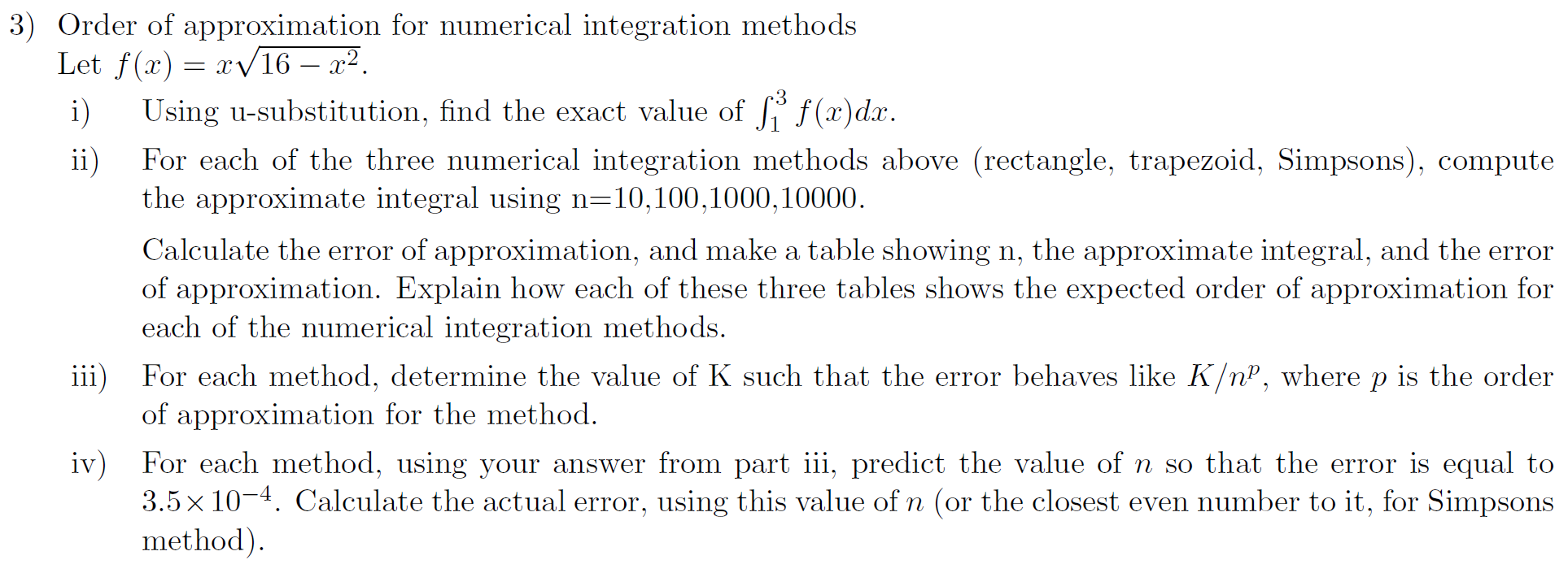 Solved 3) Order of approximation for numerical integration | Chegg.com