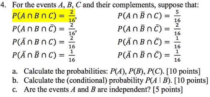 Solved 4. For the events A B C and their complements Chegg