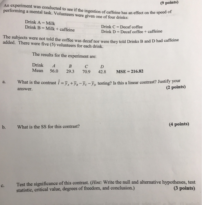 Solved (9 points) An experiment was conducted to see if the | Chegg.com