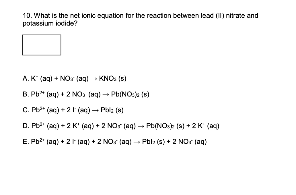 Solved 10. What is the net ionic equation for the reaction