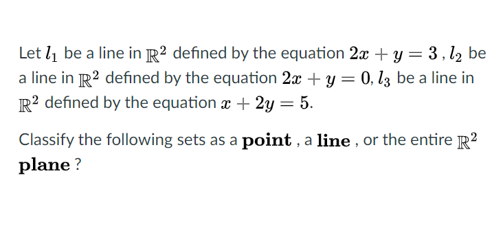 Solved a) line 1 + line 3 b) span(line 1) c) span(line 2) d) | Chegg.com