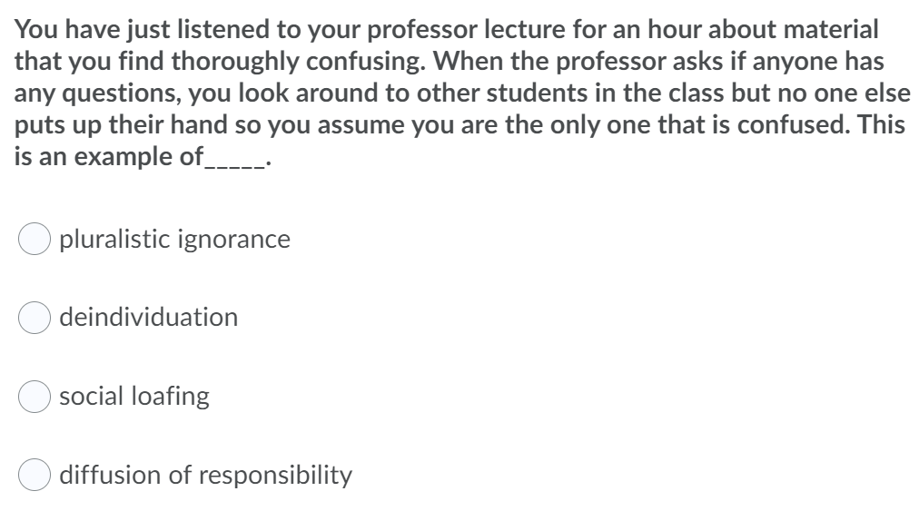 Solved You have just listened to your professor lecture for | Chegg.com