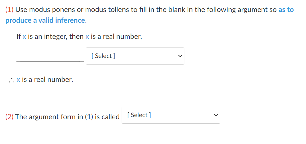 Solved (1) Use Modus Ponens Or Modus Tollens To Fill In The | Chegg.com