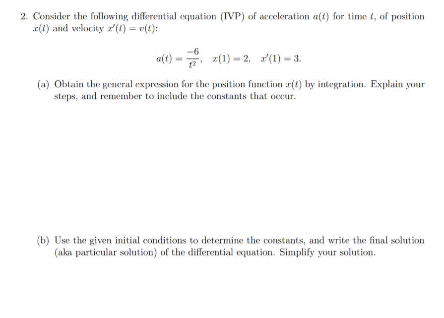 Solved 2. Consider the following differential equation (IVP)