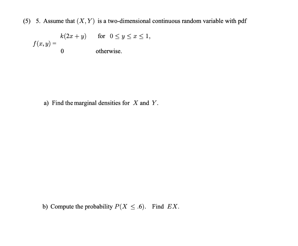 Solved 5 Assume That Is A Two Dimensional Continuous Ran Chegg Com