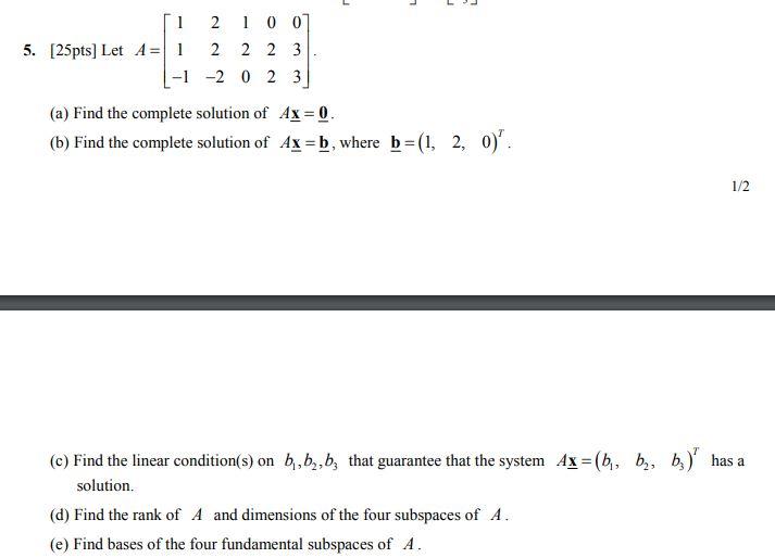 Solved г 1 2 1 0 0 5. [25pts) Let A = 1 2 2 2 3 -1 -2 0 2 3 | Chegg.com