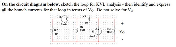 Solved On The Circuit Diagram Below, Sketch The Loop For KVL | Chegg.com