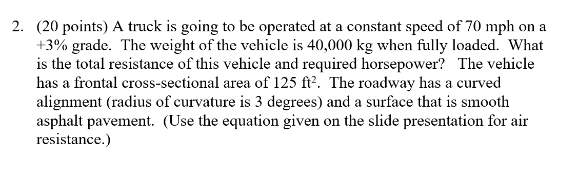 Solved (20 points) A truck is going to be operated at a | Chegg.com