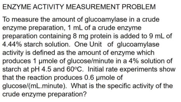 Solved ENZYME ACTIVITY MEASUREMENT PROBLEM To measure the | Chegg.com