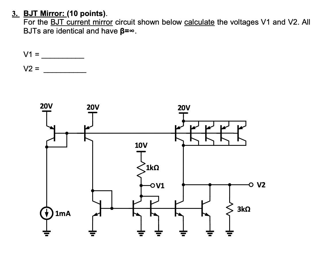 Solved 3. BJT Mirror: (10 points). For the BJT current | Chegg.com