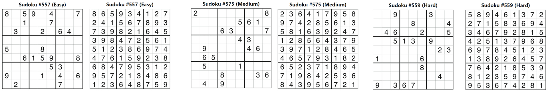 Sudoku #557 (Easy) Sudoku #575 (Medium) Sudoku #559 (Hard) 5 6 1 2 16 6 3 7 4 2 Sudoku #557 (Easy) 8 6 5 9 3 4 1 2 7 2 4 1 5