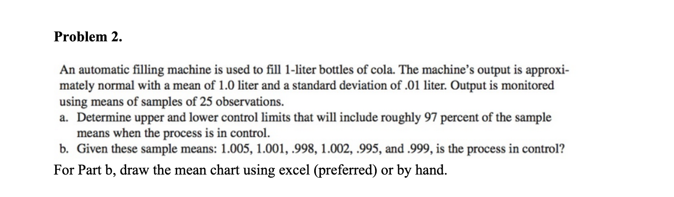 Solved Problem 2. An automatic filling machine is used to | Chegg.com
