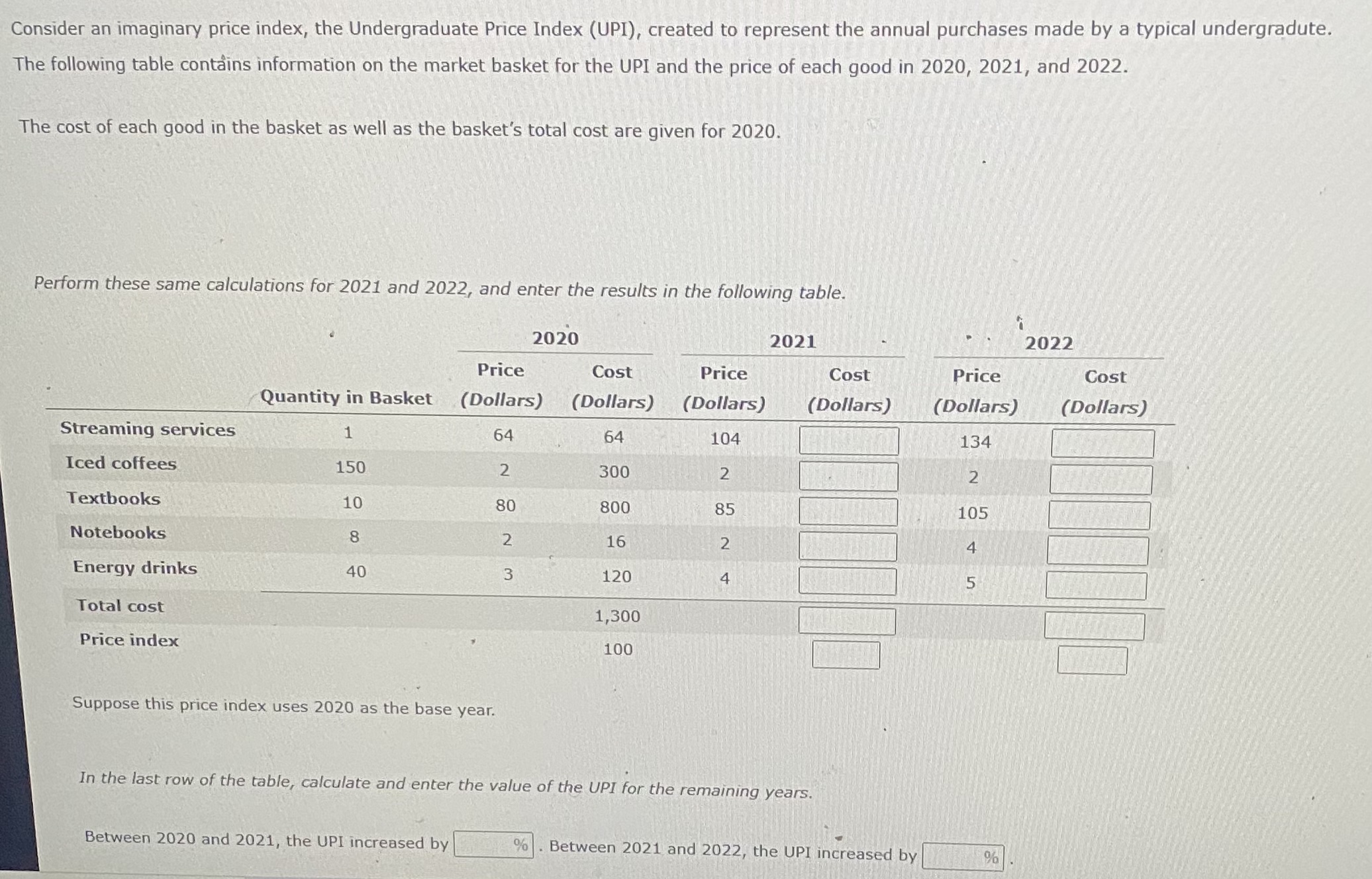 Solved Consider an imaginary price index, the Undergraduate