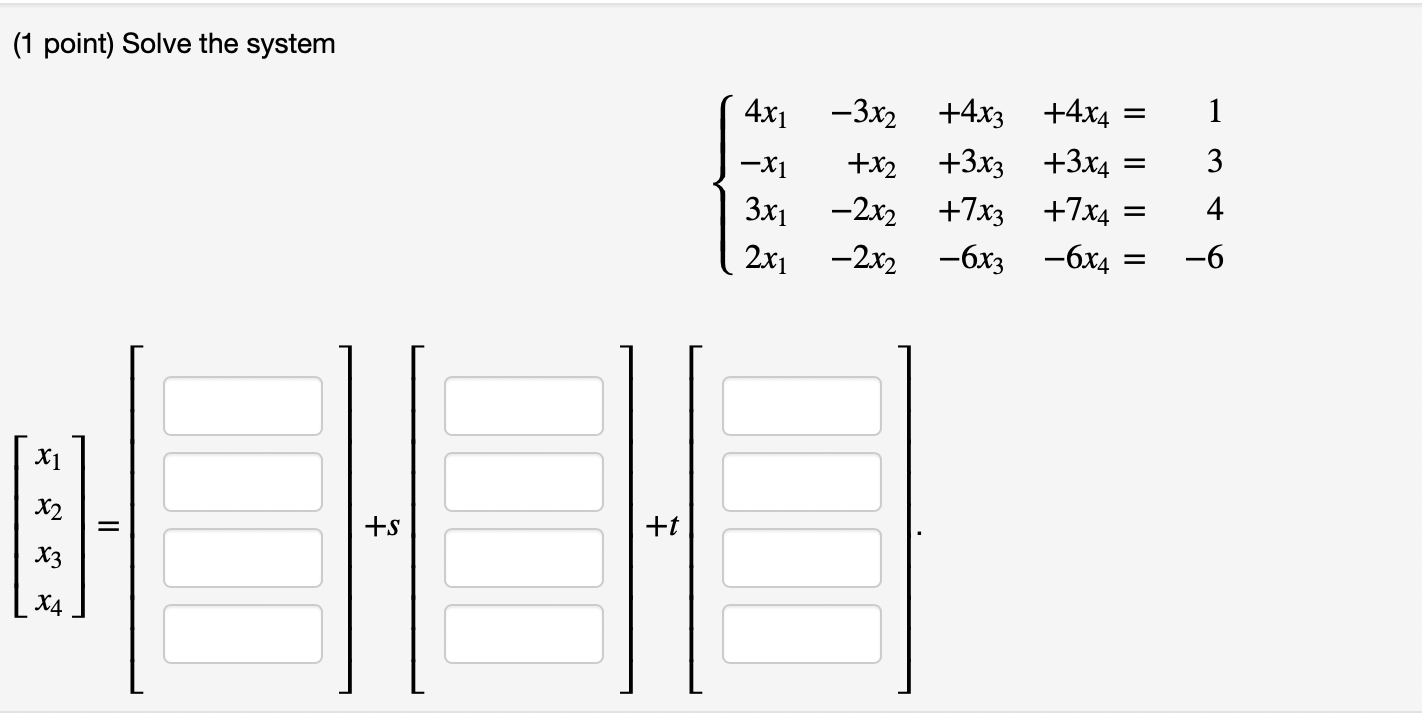 Solved (1 point) Solve the system | Chegg.com