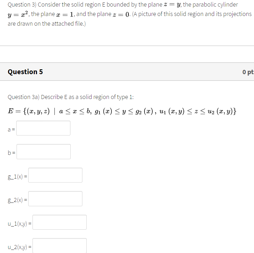 Solved Question 3) Consider the solid region E bounded by | Chegg.com