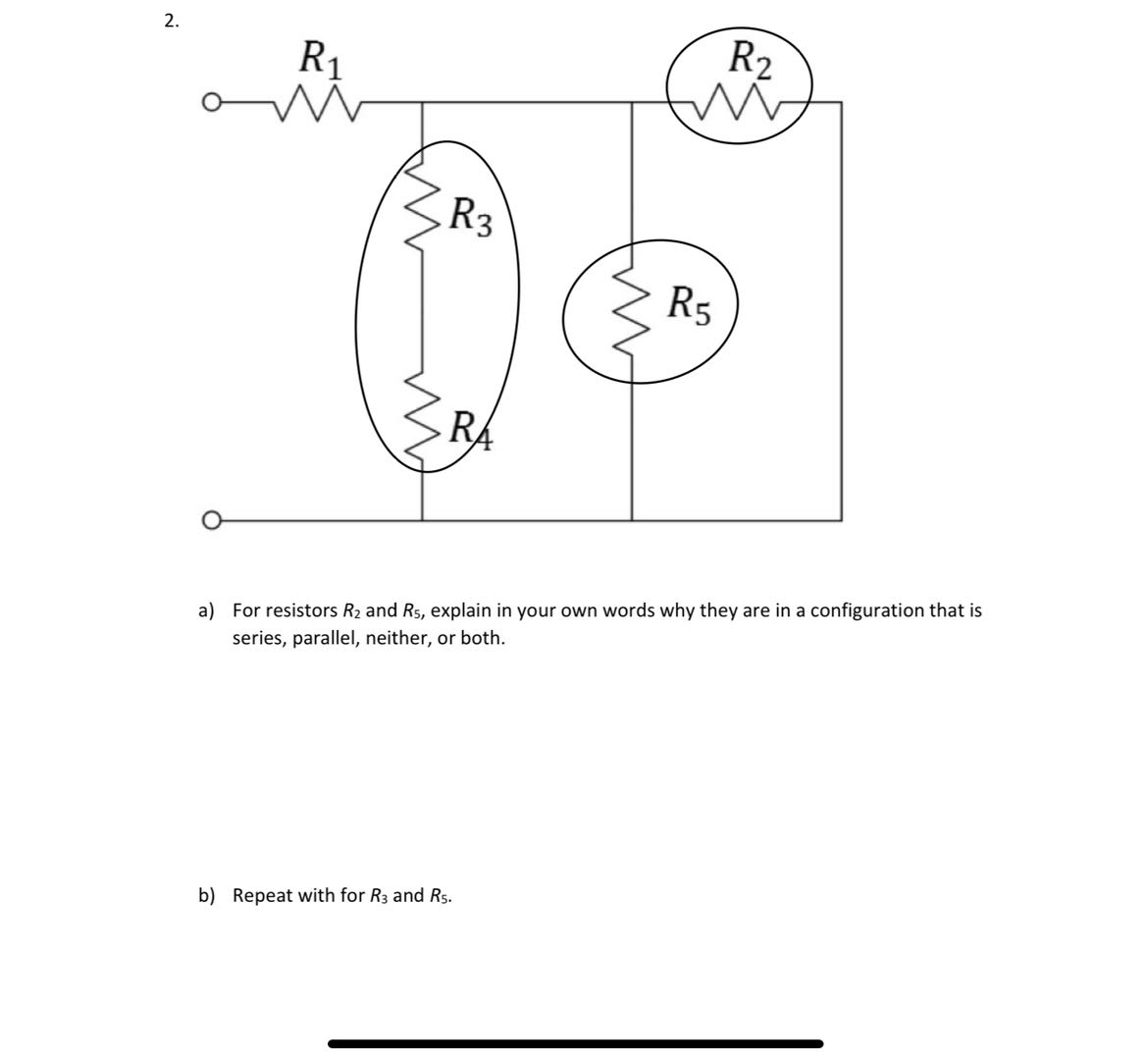a) For resistors R2 and R5, explain in your own words | Chegg.com
