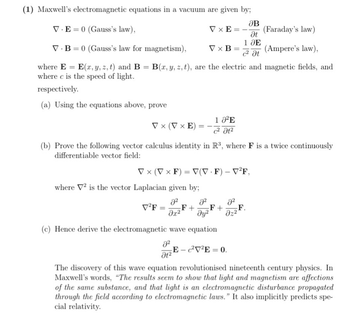 Solved 1 Maxwell S Electromagnetic Equations Vacuum Given E 2b Faraday S Law E 0 Gauss S Law 8213