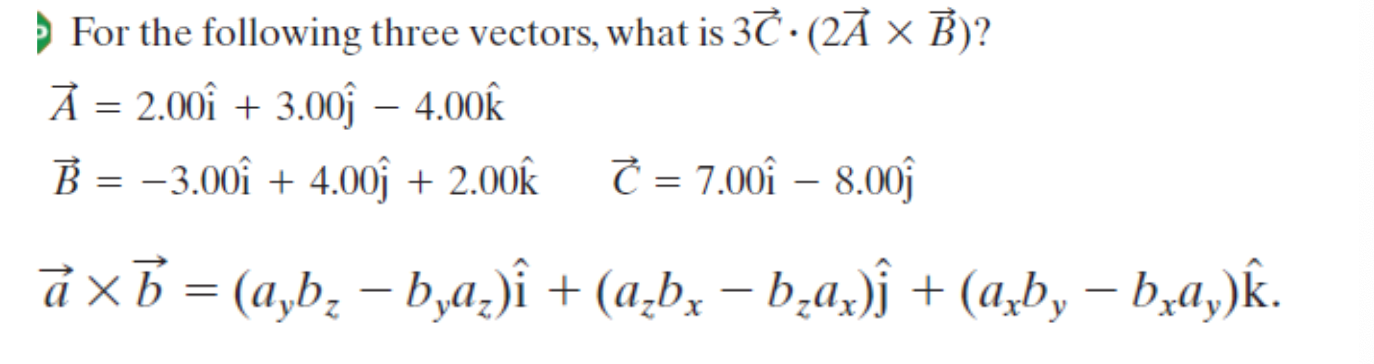 Solved For The Following Three Vectors What Is 30 2ă X Chegg Com