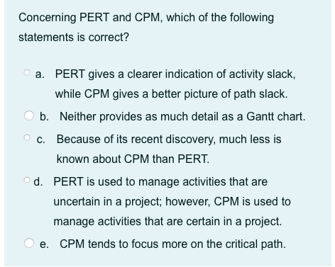 Solved Concerning PERT And CPM, Which Of The Following | Chegg.com