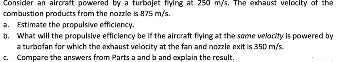 Solved a. Consider an aircraft powered by a turbojet flying | Chegg.com