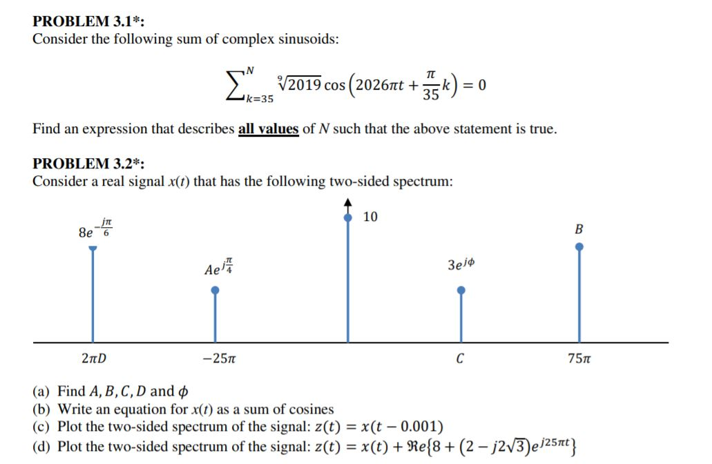 Solved PROBLEM 3.1 Consider the following sum of complex | Chegg.com