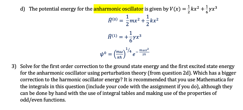 Solved d) The potential energy for the anharmonic oscillator | Chegg.com